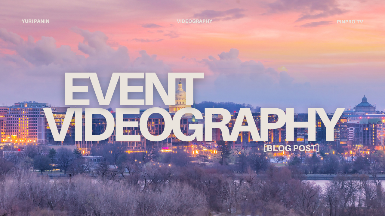 Event Videography in Washington DC: How to Capture the Moment