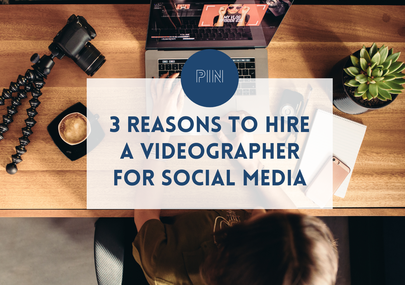 3 Reasons to Hire a Videographer for Social Media Content